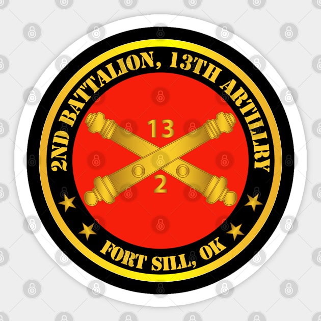 2nd Battalion, 13th Artillery Regiment w Branch Ft Sill OK Sticker by twix123844